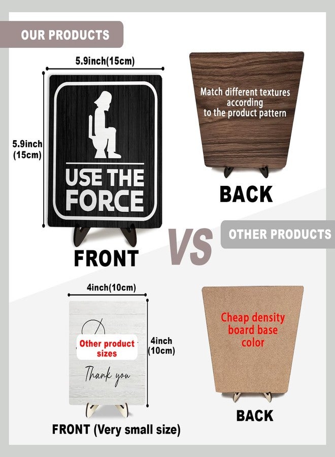 DMADNF Funny Bathroom Wooden Sign - Use The Force Toilet Decor for Bathroom Shelf, Wood Plaque, Hilarious Restroom Sign for Home Toilet, Man Cave or Office Decor,5.9x5.9 inch (Use the force) - Image 4